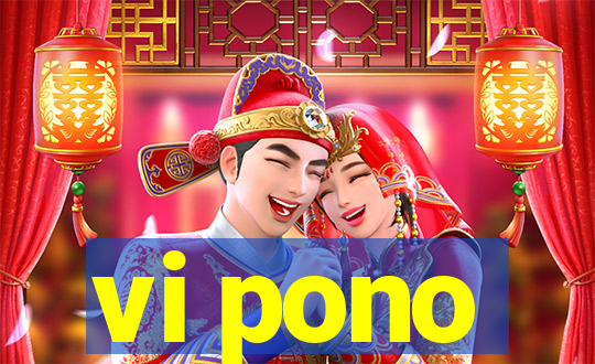 vi pono